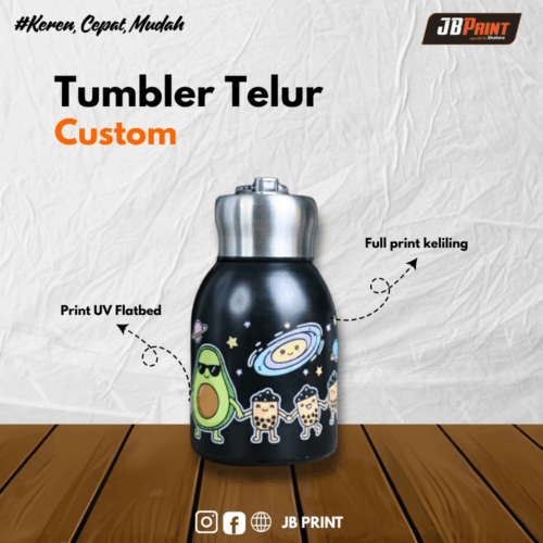 Tumbler Telur Custom Print UV